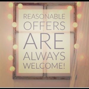 All offers are welcome!